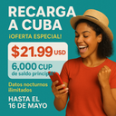 Envío de Recarga a Cuba Saldo x12 + Internet ilimitado de 12am-7am
